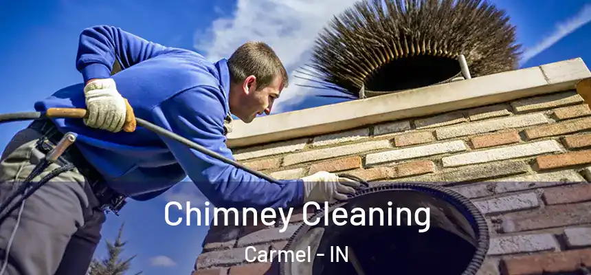 Chimney Cleaning Carmel - IN